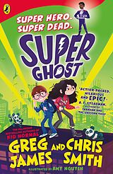 eBook (epub) Super Ghost de Greg James, Chris Smith