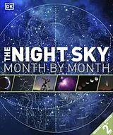 Fester Einband The Night Sky Month by Month von DK