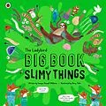 E-Book (epub) Ladybird Big Book of Slimy Things von Imogen Russell Williams