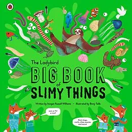 E-Book (epub) Ladybird Big Book of Slimy Things von Imogen Russell Williams