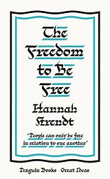 Couverture cartonnée The Freedom to Be Free de Hannah Arendt