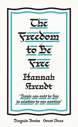 Couverture cartonnée The Freedom to Be Free de Hannah Arendt