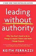 E-Book (epub) Leading Without Authority von Keith Ferrazzi