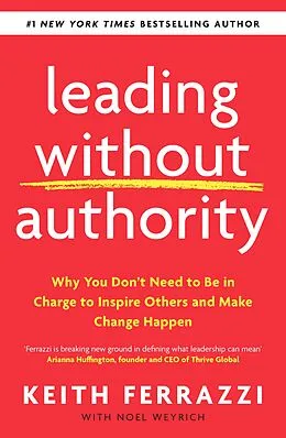 E-Book (epub) Leading Without Authority von Keith Ferrazzi