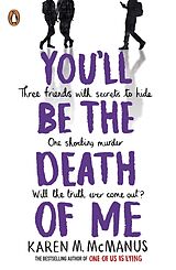 Couverture cartonnée You'll Be the Death of Me de Karen M. McManus