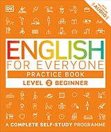 eBook (epub) English for Everyone Practice Book Level 2 Beginner de DK