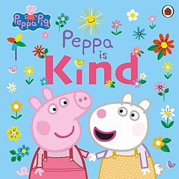 Couverture cartonnée Peppa Pig: Peppa Is Kind de Peppa Pig