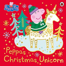 eBook (epub) Peppa Pig: Peppa's Christmas Unicorn de Peppa Pig