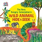 Pappband The Very Hungry Caterpillar's Wild Animal Hide-and-Seek von Eric Carle