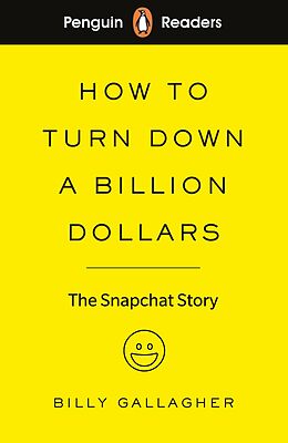 eBook (epub) Penguin Readers Level 2: How to Turn Down a Billion Dollars (ELT Graded Reader) de Billy Gallagher