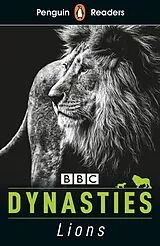 E-Book (epub) Penguin Readers Level 1: Dynasties: Lions (ELT Graded Reader) von Stephen Moss