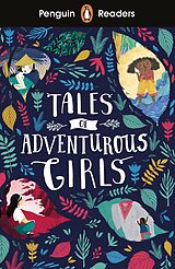 eBook (epub) Penguin Readers Level 1: Tales of Adventurous Girls (ELT Graded Reader) de Unknown