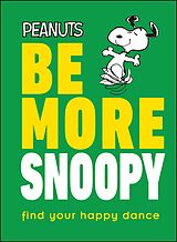 eBook (epub) Peanuts Be More Snoopy de Nat Gertler