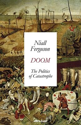 Fester Einband Doom: The Politics of Catastrophe von Niall Ferguson