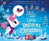 Reliure en carton Ten Minutes to Bed: Little Unicorn's Christmas de Rhiannon Fielding