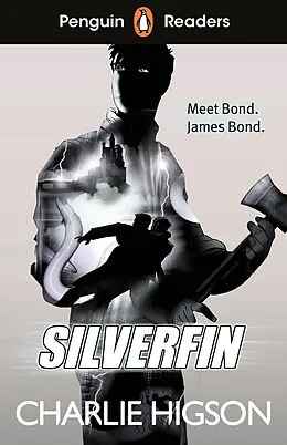 E-Book (epub) Penguin Readers Level 1: Silverfin (ELT Graded Reader) von Charlie Higson