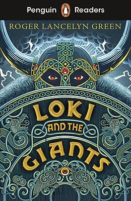 E-Book (epub) Penguin Readers Starter Level: Loki and the Giants (ELT Graded Reader) von Roger Lancelyn Green
