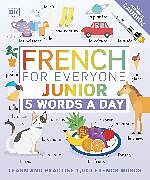 Broché French for Everyone Junior 5 Words a Day de DK