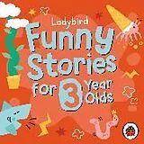 Audio CD (CD/SACD) Ladybird Funny Stories for 3 Year Olds von Ladybird