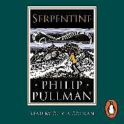 Audio CD (CD/SACD) Serpentine de Philip Pullman