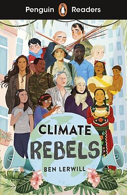 Couverture cartonnée Penguin Readers Level 2: Climate Rebels (ELT Graded Reader) de Ben Lerwill