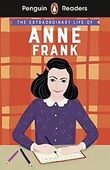 Kartonierter Einband Penguin Readers Level 2: The Extraordinary Life of Anne Frank (ELT Graded Reader) von Kate Scott