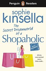 Couverture cartonnée Penguin Readers Level 3: The Secret Dreamworld Of A Shopaholic (ELT Graded Reader) de Sophie Kinsella