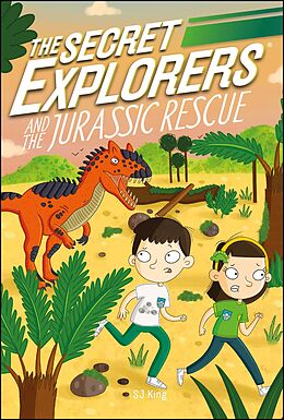 eBook (epub) Secret Explorers and the Jurassic Rescue de SJ King