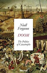 Couverture cartonnée Doom: The Politics of Catastrophe de Niall Ferguson