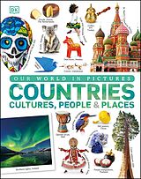 eBook (epub) Our World in Pictures: Countries, Cultures, People &amp; Places de DK