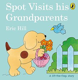 Couverture cartonnée Spot Visits His Grandparents de Eric Hill