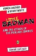 Couverture cartonnée Little Badman and the Rise of the Punjabi Zombies de Humza Arshad, White Henry