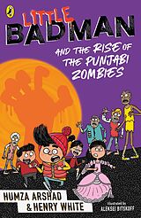 eBook (epub) Little Badman and the Rise of the Punjabi Zombies de Humza Arshad, Henry White