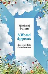 Fester Einband A World Appears von Michael Pollan