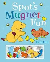 Fester Einband Spot's Magnet Fun von Eric Hill