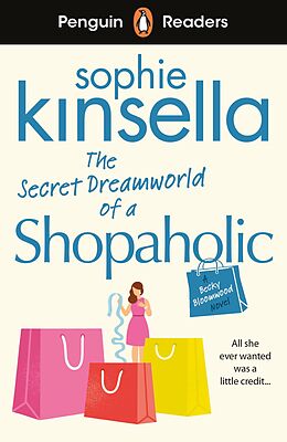 eBook (epub) Penguin Readers Level 3: The Secret Dreamworld Of A Shopaholic (ELT Graded Reader) de Sophie Kinsella