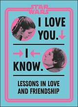 eBook (epub) Star Wars I Love You. I Know. de Amy Richau