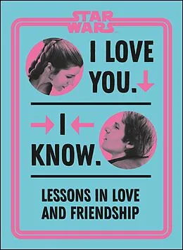 E-Book (epub) Star Wars I Love You. I Know. von Amy Richau
