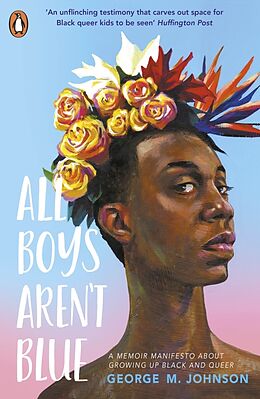 Couverture cartonnée All Boys Aren't Blue de George M. Johnson