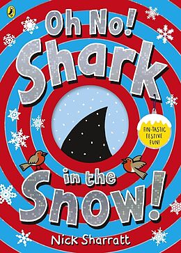 Couverture cartonnée Oh No! Shark in the Snow! de Nick Sharratt