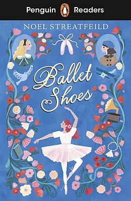 Couverture cartonnée Penguin Readers Level 2: Ballet Shoes (ELT Graded Reader) de Noel Streatfeild