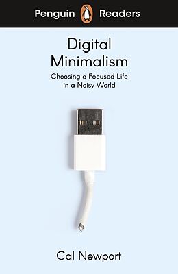 Couverture cartonnée Penguin Readers Level 7: Digital Minimalism (ELT Graded Reader) de Cal Newport