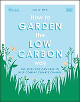 eBook (epub) RHS How to Garden the Low-carbon Way de Sally Nex