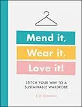 E-Book (epub) Mend it, Wear it, Love it! von Zoe Edwards