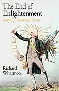 E-Book (epub) The End of Enlightenment von Richard Whatmore