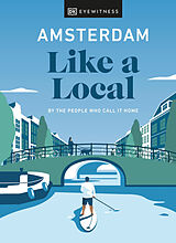 Broché Amsterdam Like a Local de Elysia Brenner, Nellie Huang, Michael Mordechay