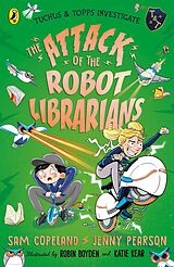 eBook (epub) Attack of the Robot Librarians de Sam Copeland, Jenny Pearson