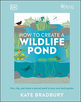 eBook (epub) RHS How to Create a Wildlife Pond de Kate Bradbury