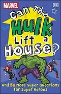 E-Book (epub) Marvel Can The Hulk Lift a House? von Melanie Scott