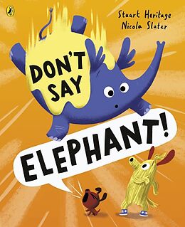 Couverture cartonnée Don't Say Elephant! de Stuart Heritage